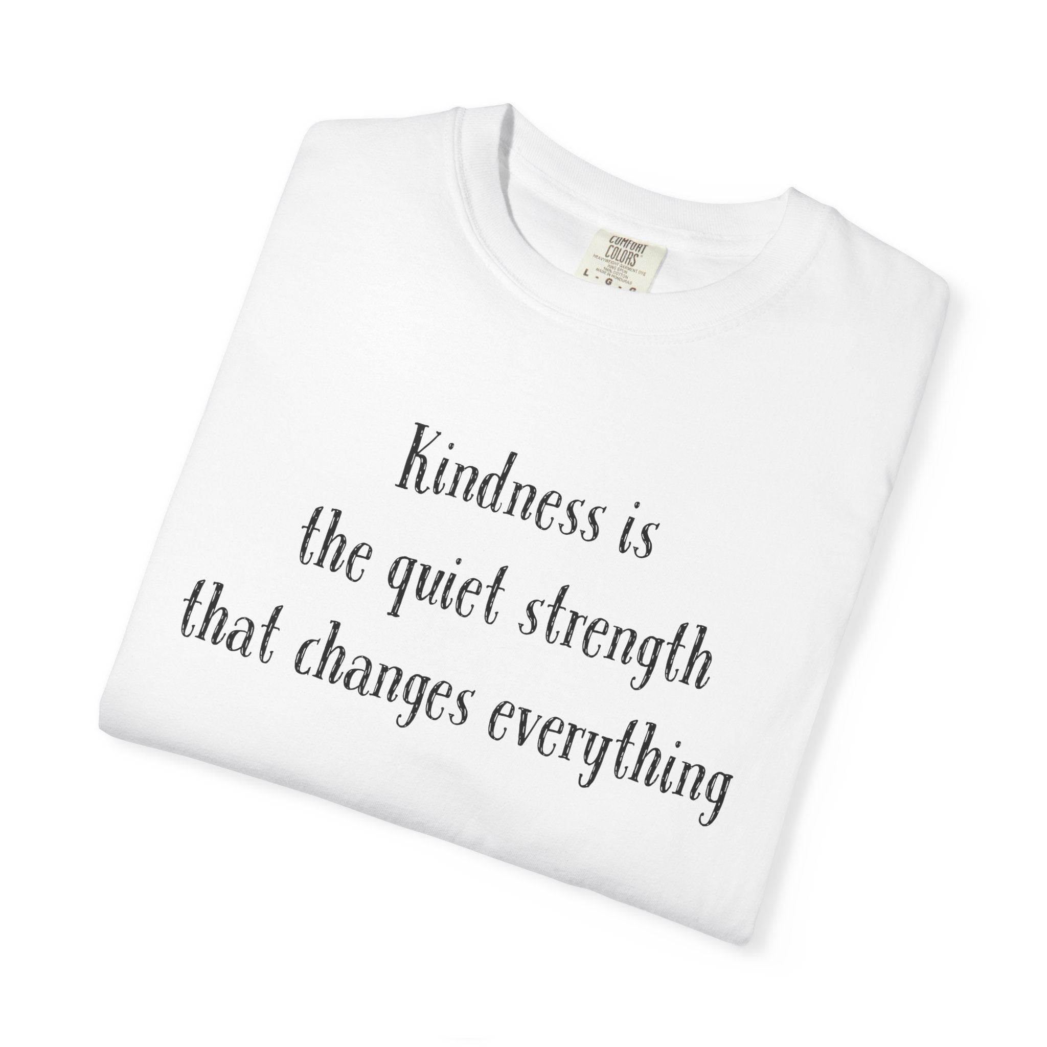 Kindness is Quiet Strength T-Shirt | Empowering Olive Tee | Mental Health Awareness Gift | Positive Affirmation Shirt