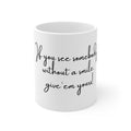 If you see somebody without a smile give 'em yours Mug | Ceramic Coffee Cup