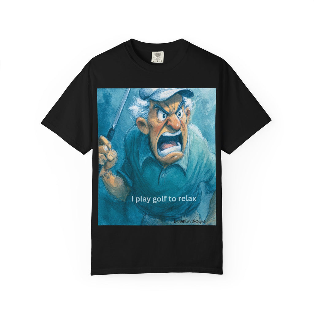 Golf Humor T-Shirt — "I Play Golf to Relax" Angry Golfer Graphic