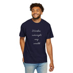 Wisdom Outweighs Any Wealth T-Shirt