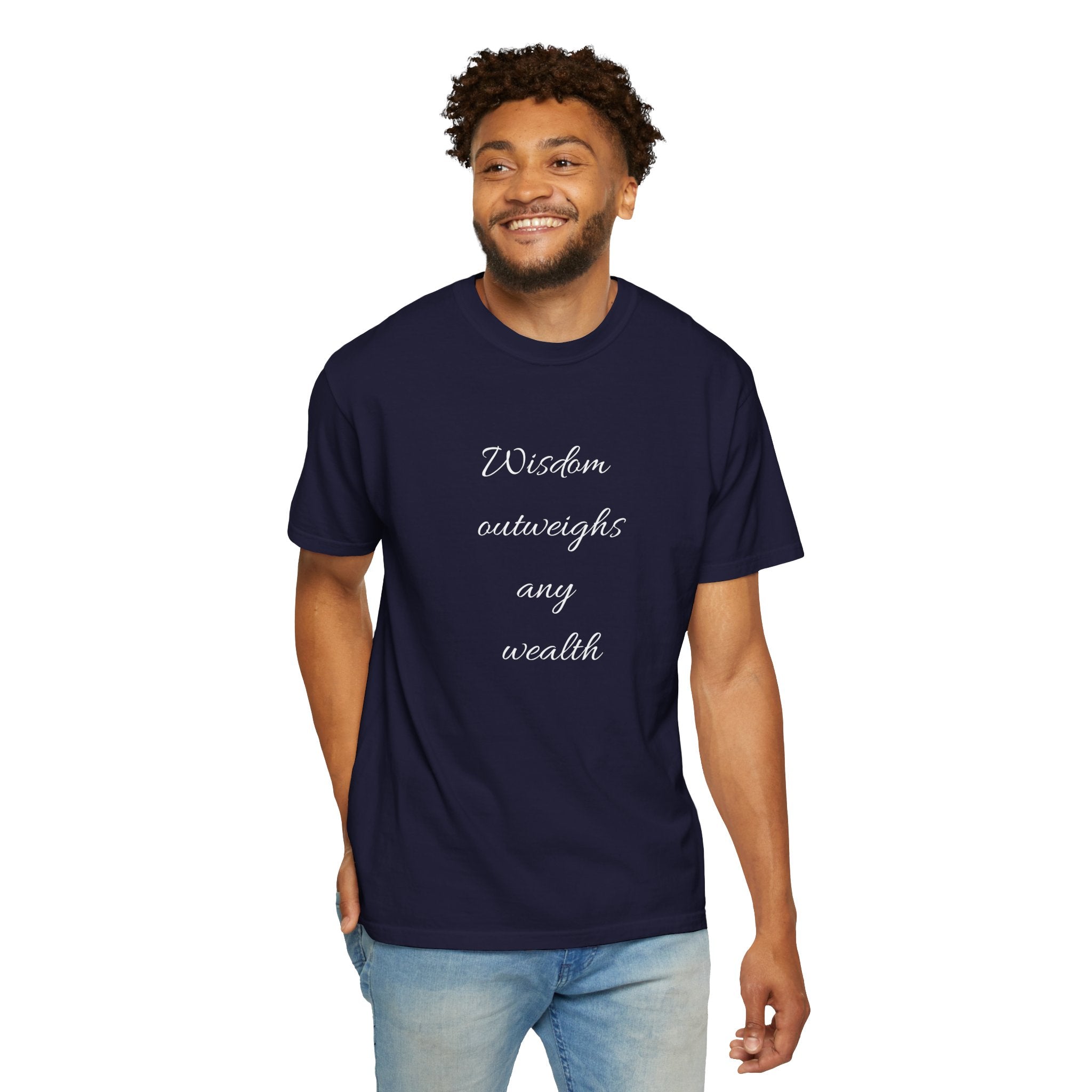 Wisdom Outweighs Any Wealth T-Shirt