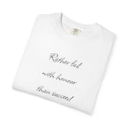 Rather fail with honour than succeed by fraud T-Shirt | Quote Tee